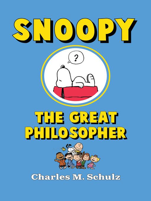 Title details for Snoopy the Great Philosopher by Charles M. Schulz - Available